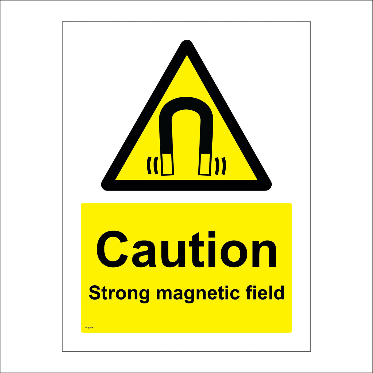 WS198 Caution Strong Magnetic Field Sign with Triangle Magnet – PWDirect