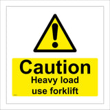 WS233 Caution Heavy Load Use Forklift Sign with Exclamation Mark Triangle