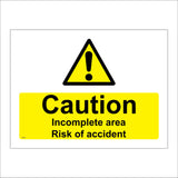 WS242 Caution Incomplete Area Risk Of Accident Sign with Exclamation Mark Triangle