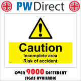 WS242 Caution Incomplete Area Risk Of Accident Sign with Exclamation Mark Triangle