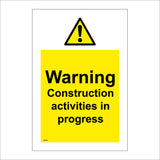 WS295 Warning Construction Activities In Progress Sign with Triangle Exclamation Mark