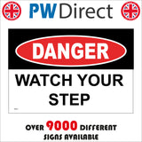 Watch Your Step Danger Sign WS411