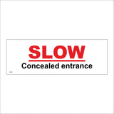 WS495 Slow Concealed Entrance Sign