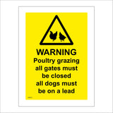 WS512 Warning Poultry Grazing All Gates Must Be Closed All Dogs Must Be On A Lead Sign with Triangle Chickens