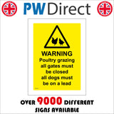 WS512 Warning Poultry Grazing All Gates Must Be Closed All Dogs Must Be On A Lead Sign with Triangle Chickens