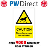 WS712 Caution These Horses Are Freeze Marked Sign with Triangle Horse