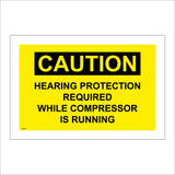 WS734 Caution Hearing Protection Required While Compressor Is Running Sign with Square