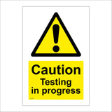 WS738 Caution Testing In Progress Sign with Triangle Exclamation Mark