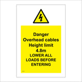 WS739 Danger Overhead Cables Height Limit 4.8M Lower All Loads Before Entering Sign with Triangle Electricity