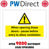 WS831 When Opening These Doors - Pause Before Entering To Allow Ventilation Sign with Triangle Exclamation Mark