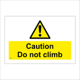 WS891 Caution Do Not Climb Sign with Triangle Exclamation Mark