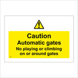 WS924 Caution Automatic Gates. No Playing Or Climbing On Or Around Gates. Sign with Triangle Exclamation Mark