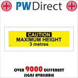 WT023 Caution Maximum Height 3 Metres Sign