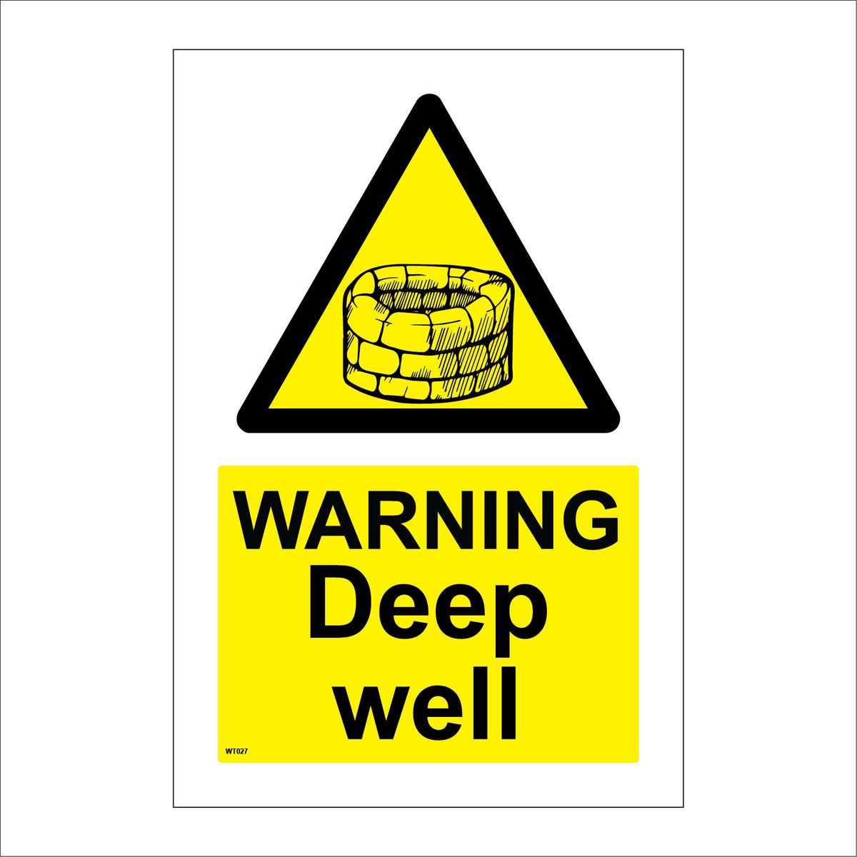 Warning Deep Well Sign with Triangle Well – PWDirect