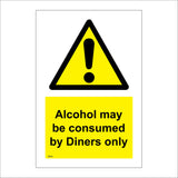 WT041 Alcohol May Be Consumed By Diners Only Sign with Triangle Exclamation Mark