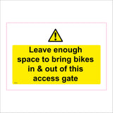 WT049 Leave Enough Space To Bring Bikes In & Out Sign with Triangle Exclamation Mark