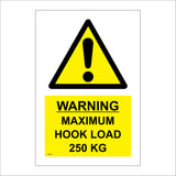 WT082 Warning Maximum Hook Load 250kg Sign with Triangle Exclamation Mark