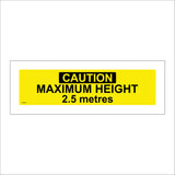 WT257 Caution Maximum Height 2.5 Metres