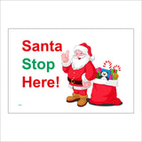 XM002 Santa Stop Here Sign with Santa Sack Toys