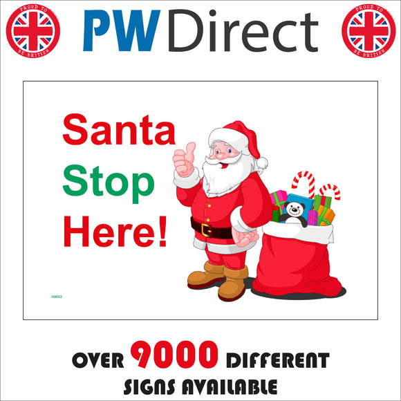 XM002 Santa Stop Here Sign with Santa Sack Toys