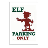 XM137 Elf Parking Only Sign with Elf