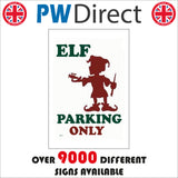 XM137 Elf Parking Only Sign with Elf