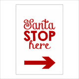 XM158 Santa Please Stop Here Sign with Arrow Right