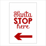 XM179 Santa Stop Here  Sign with Arrow Left