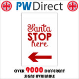 XM179 Santa Stop Here  Sign with Arrow Left