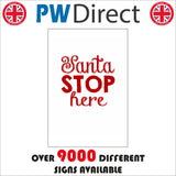 XM180 Santa Stop Here  Sign