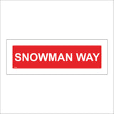 XM204 Snowman Way Sign