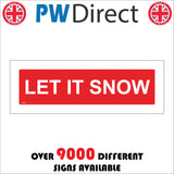 XM205 Let It Snow Sign
