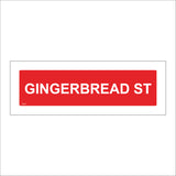 XM207 Gingerbread St Sign