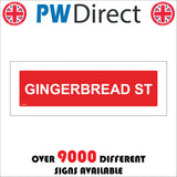 XM207 Gingerbread St Sign