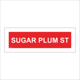 XM212 Sugar Plum St Sign