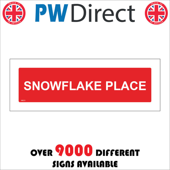 XM223 Snowflake Place Sign