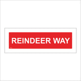 XM232 Reindeer Way Sign