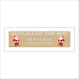 XM240 Santa Please Stop Here We Have Been Good All Year Sign with Santa