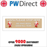 XM240 Santa Please Stop Here We Have Been Good All Year Sign with Santa