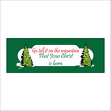 XM251 Go Tell It On The Mountain That Jesus Christ Is Born Sign with Christmas Trees