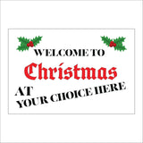 XM267 Welcome To Christmas At Name Personalise Festive Holly Sign with Holly Berries