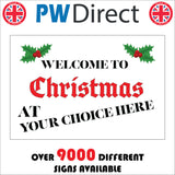 XM267 Welcome To Christmas At Name Personalise Festive Holly Sign with Holly Berries