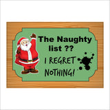 XM273 The Naughty List I Regret Nothing Sign