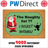 XM273 The Naughty List I Regret Nothing Sign