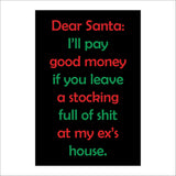 XM283 Dear Santa I Will Pay Good Money Leave Stocking