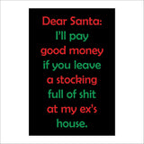 XM283 Dear Santa I Will Pay Good Money Leave Stocking