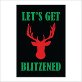 XM287 Lets Get Blitzened Sleigh Reindeer Fun Humour