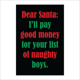 XM288 Dear Santa Good Money For List Of Naughty Boys