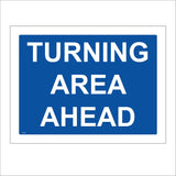 TR760 Turning Area Ahead Blue Background White Text