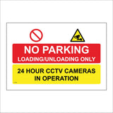 CT102 No Parking Loading Unloading Only 24 Hour CCTV Cameras